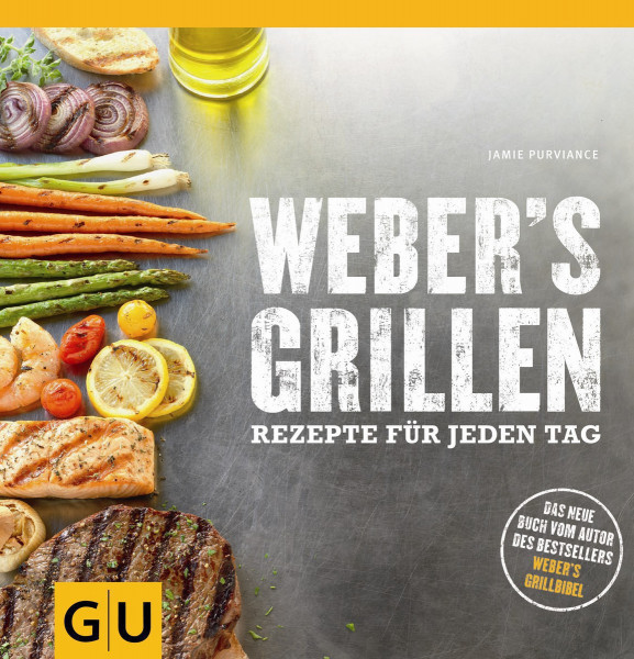 WEBER Grillbuch Grillen: "Neue Rezepte für jeden Tag"